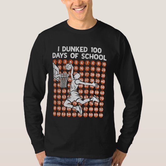 100 Days of School I Dunked 100 Days Basketball 10 T-Shirt (Vorderseite)