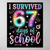 100 Days Of School I Survived 67 Days Of School Te Poster (Vorne)