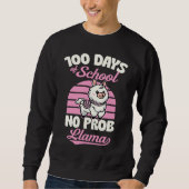 100 Days Of School No Prob Llama Cute Animal  Joke Sweatshirt (Vorderseite)