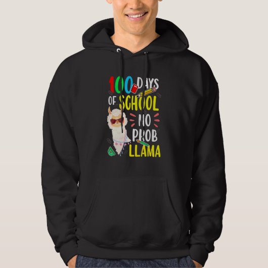 100 Days Of School No Prob Llama Funny Llama Sayin Hoodie (Vorderseite)