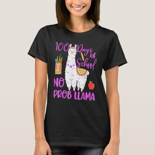 100 Days Of School No Prob Llama Llama Teacher 100 T-Shirt (Vorderseite)