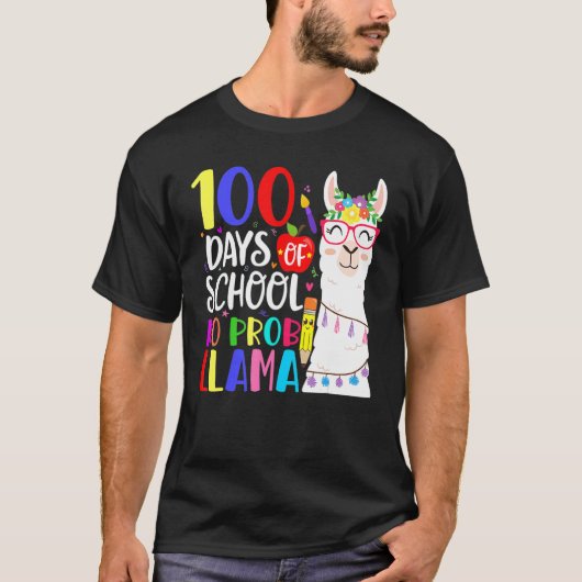 100 Days Of School No Prob Llama Llama Teacher 100 T-Shirt (Vorderseite)