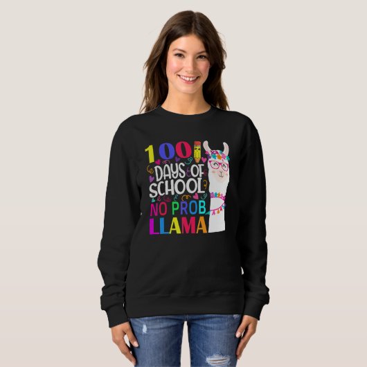 100 Days Of School No Prob Llama Llama Teacher And Sweatshirt (Vorne ganz)