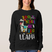 100 Days Of School No Prob Llama Lovers 100th Day  Sweatshirt (Vorderseite)