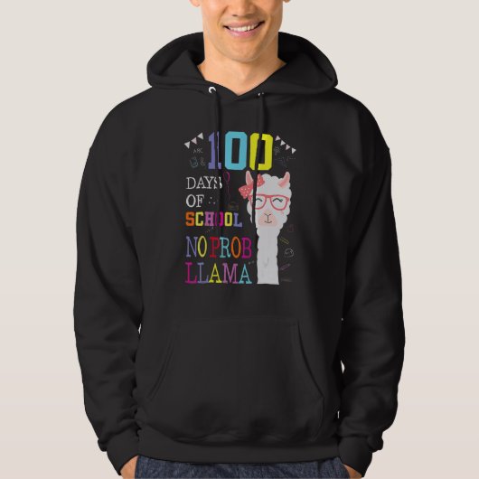 100 Days Of School  No Probllama Llama 100Th Day 8 Hoodie (Vorderseite)