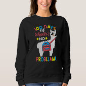 100 Days of School No Probllama Llama 100th Day Of Sweatshirt (Vorderseite)