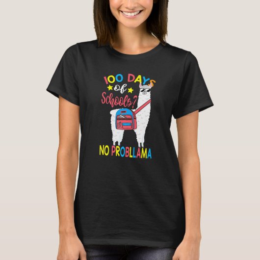 100 Days of School No Probllama Llama 100th Day Of T-Shirt (Vorderseite)