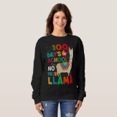 100 Days of School No Probllama Llama 100th Day Te Sweatshirt (Vorne ganz)