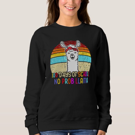 100 Days of School No Probllama Llama 100th Day Te Sweatshirt (Vorderseite)