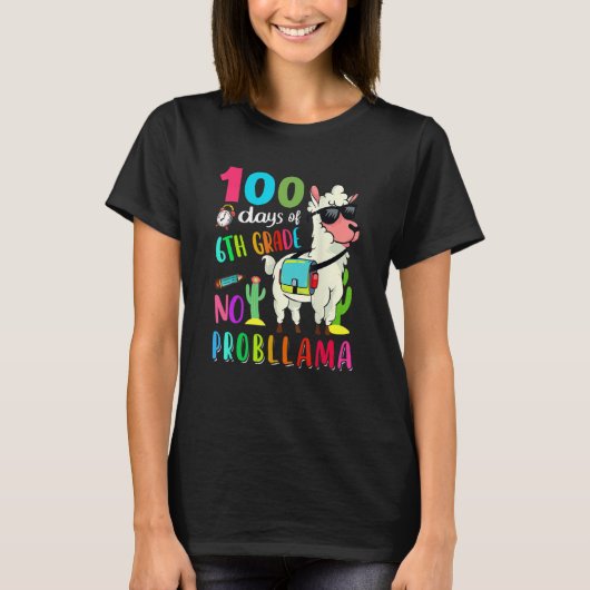 100 Days Of School No Probllama Llama 6th Grade Te T-Shirt (Vorderseite)