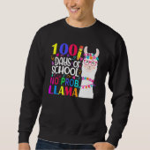 100 Days Of School No Probllama Llama Happy 100th  Sweatshirt (Vorderseite)