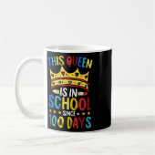 100 Days Of School Queen Crown Teacher Cool Studen Kaffeetasse (Links)