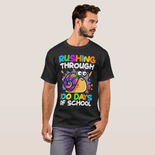 100 Days Of School Rushing Through Snail Pupil & S T-Shirt (Vorne ganz)