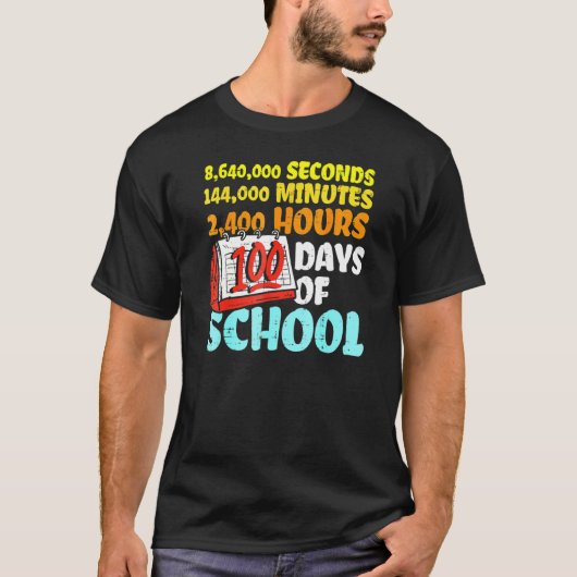 100 Days Of School Seconds Minutes Hours 100th Day T-Shirt (Vorderseite)