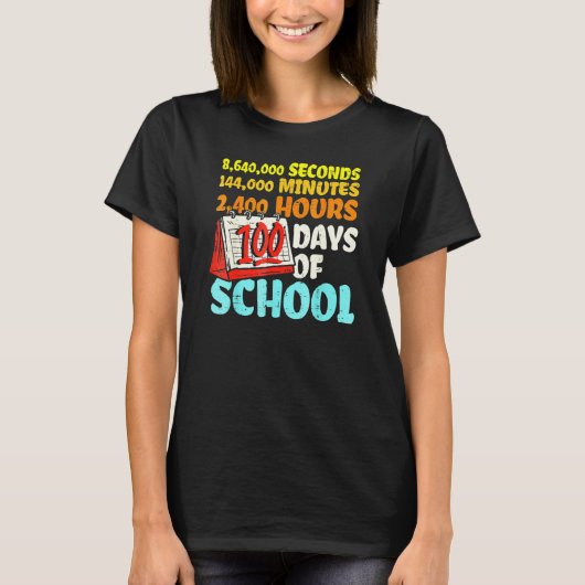 100 Days Of School Seconds Minutes Hours 100th Day T-Shirt (Vorderseite)