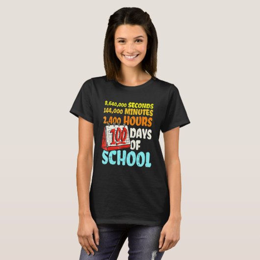 100 Days Of School Seconds Minutes Hours 100th Day T-Shirt (Vorne ganz)