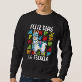 100 Days Of School Spanish Llama Feliz 100 Dias De Sweatshirt (Vorderseite)