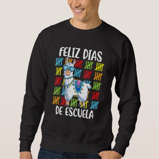 100 Days Of School Spanish Llama Feliz 100 Dias De Sweatshirt (Vorderseite)