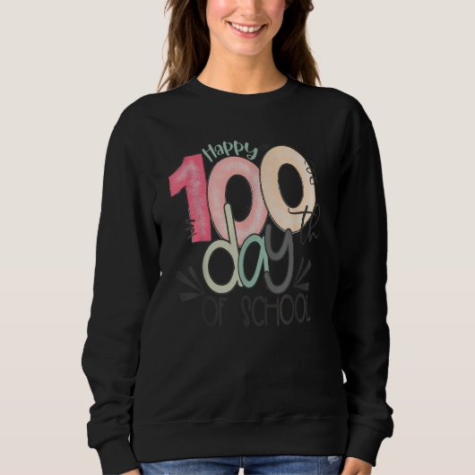 100 Days Of School Teacher Squad Students Happy 1 Sweatshirt (Vorderseite)