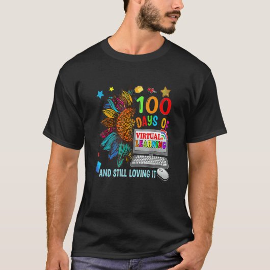 100 Days Of School Teacher Virtual Learning Still  T-Shirt (Vorderseite)