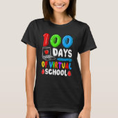 100 Days Of Virtual School Funny 100th Day Of Scho T-Shirt (Vorderseite)