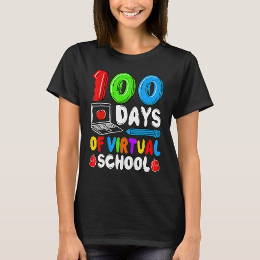 100 Days Of Virtual School Funny 100th Day Of Scho T-Shirt (Vorderseite)