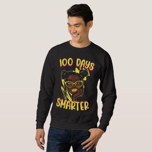100 Days Smarter 100 Days Of School Black Girl Sty Sweatshirt (Vorne ganz)