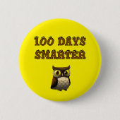 100 Days Smarter Owl – 100th Day of School Button (Vorderseite)