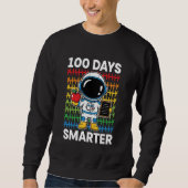 100 Days Smarter Space Astronaut 100th Day School Sweatshirt (Vorderseite)