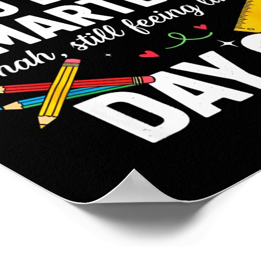 100 Days Smarter Still Feeling Like Day 67 Meme Fu Poster (Ecke)