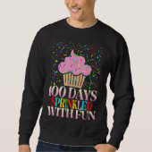 100 Days Sprinkled With Fun Cupcake 100th Day Of S Sweatshirt (Vorderseite)