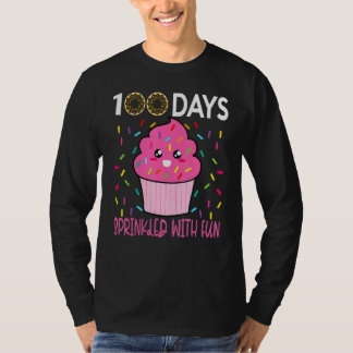 100 Days Sprinkled With Fun Cupcake 100th Day Of S T-Shirt