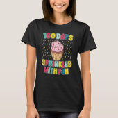 100 Days Sprinkled With Fun Cupcake 100th Day Scho T-Shirt (Vorderseite)