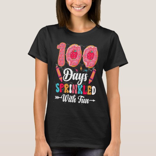 100 Days Sprinkled With Fun  Cut Donuts 100 Days o T-Shirt (Vorderseite)