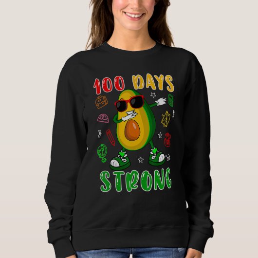 100 Days Strong Dabbing Avocado Sunglasses 100 Day Sweatshirt (Vorderseite)