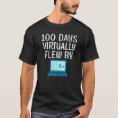 100 Days Virtually Flew By Shirt Distance Learning (Vorderseite)