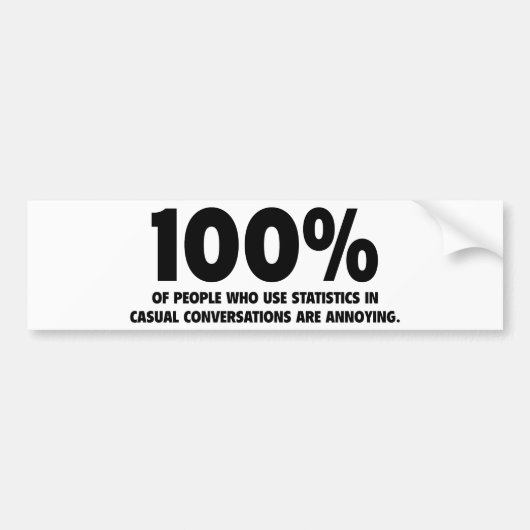 100 % der Menschen, die Statistiken verwenden, bet Autoaufkleber (Vorne)