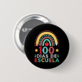 100 Dias De Escuela Rainbow Spanischer Lehrer Button (Vorne & Hinten)