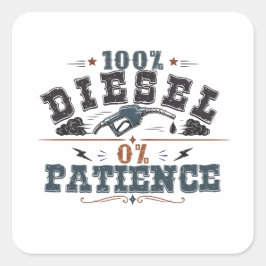 100% Diesel 0% Patience Vintage Graphic Quadratischer Aufkleber