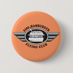 100 Dollar Hamburger - Flying Club Button