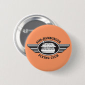 100 Dollar Hamburger - Flying Club Button (Vorne & Hinten)