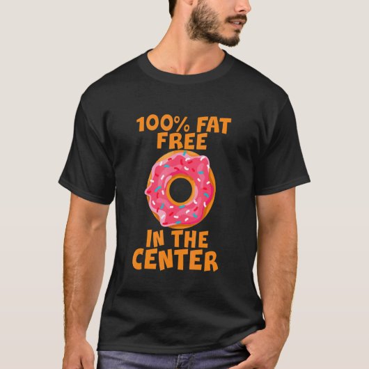 100 Fett frei in der Mitte T-Shirt (Vorderseite)