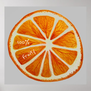 100% fruchtiger Slogan Orange Slice Makro-Früchte Poster