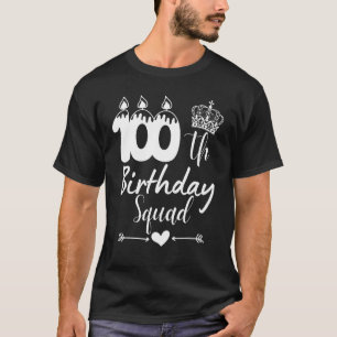 100. Geburtstag Squad Party Frauen Männer 100 Jahr T-Shirt