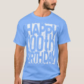 100. Geburtstag T-Shirt (Vorderseite)