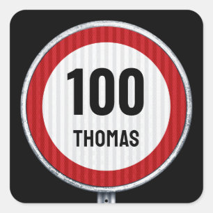 100. Geburtstag Tempolimitschild - JEDES ALTER Quadratischer Aufkleber
