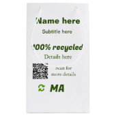 100 % gerecycelt Q R-Code hier Geschäftsname hinzu Kleine Geschenktüte (Rückseite)