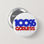 100 % gottloser Atheist Button (Vorne & Hinten)