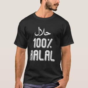 100 Halal Arabisch Muslim Treu Lebensstil Islamisc T-Shirt