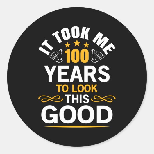 100. hat mich 100 genommen runder aufkleber (Vorderseite)